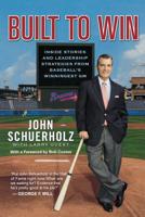 Built to Win: Inside Stories and Leadership Strategies from Baseball's Winningest GM 0446578681 Book Cover