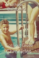Coconut Grove Chronicles B0FSKFF292 Book Cover
