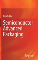 Semiconductor Advanced Packaging 9811613788 Book Cover