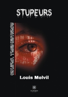 Stupeurs: Un livre, trois histoires B08TZ9LXP9 Book Cover