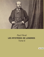 Les Mystères de Londres: Tome 6 2382740841 Book Cover