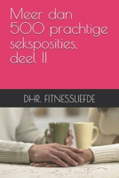 Meer dan 500 prachtige seksposities, deel II (Dutch Edition) B0GQNRWGLX Book Cover