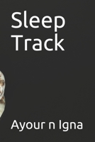 Sleep Track B084DHD52L Book Cover