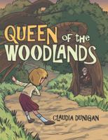 Queen of the Woodlands 1480831107 Book Cover