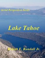 Aerial Perspectives: Lake Tahoe 0578020122 Book Cover
