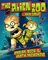 The Alien Zoo... and You! 1925475638 Book Cover