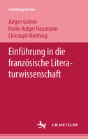 Einf�hrung in Die Franz�sische Literaturwissenschaft 3476101487 Book Cover