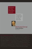 David Lloyd George: Great Britain: Makers of the Modern World (Haus Histories) 1905791615 Book Cover