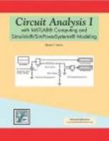 Circuit Analysis I with MATLAB Computing and Simulink/SimPowerSystems Modeling 1934404179 Book Cover