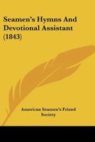 Seamen's Hymns And Devotional Assistant 1166328287 Book Cover