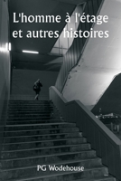 L'homme à l'étage et autres histoires (French Edition) 9359941212 Book Cover