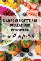 Il libro di ricette per frullati per principianti null Book Cover