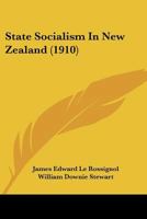 State Socialism in New Zealand 101526476X Book Cover