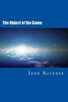 The Object of the Game 1492907987 Book Cover