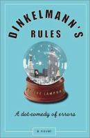 Dinkelmann's Rules: A Dot-Comedy of Errors 1591131618 Book Cover