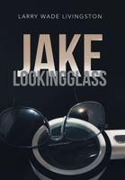 Jake Lookingglass 1669807819 Book Cover