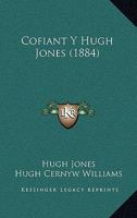 Cofiant Y Hugh Jones (1884) 1168073197 Book Cover