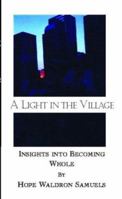 A Light in the Village 1413431747 Book Cover
