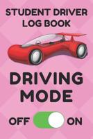 Student Driver Log Book: Record Student Driving Time (Day, Night, Total, and Time Carried Forward) and Other Factors in Tables (Pink, Red Car) 1093995599 Book Cover