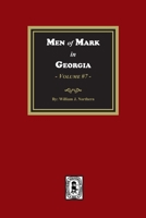 Men of Mark in GEORGIA, Volume #7 1639141170 Book Cover