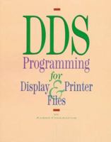 DDS Programming for Display and Printer Files, Second Edition 1882419227 Book Cover