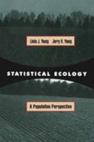 Statistical Ecology: A Population Perspectiv 147572831X Book Cover