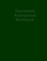 Depressed Anonymous Workbook 1929438001 Book Cover