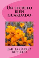 Un secreto bien guardado 1985217953 Book Cover