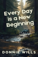 Every day is a New Beginning (The Man from Tumbling Creek) B09KN4G31D Book Cover