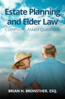 Estate Planning and Elder Law Basics: Frequently Asked Questions 1945849061 Book Cover