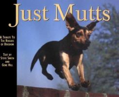 Just Mutts: A Tribute to the Rogues of Dogdom (Just Pets (Half Pint Edition)) 1572230428 Book Cover