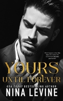 Yours Until Forever (Only Yours) 1923013173 Book Cover