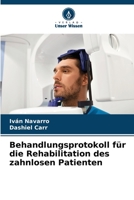 Behandlungsprotokoll für die Rehabilitation des zahnlosen Patienten 6206265455 Book Cover