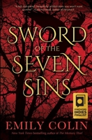 Sword of the Seven Sins: A YA Romantic Dystopian Fantasy (The Seven Sins Series) 1947834460 Book Cover