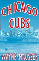 Chicago Cubs Facts & Trivia 0938313142 Book Cover
