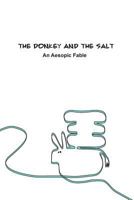 The Donkey and the Salt: An Aesopic Fable 1502960257 Book Cover