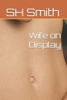 Wife on Display B0GY9HDN96 Book Cover