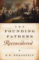 The Founding Fathers Reconsidered 0195338324 Book Cover