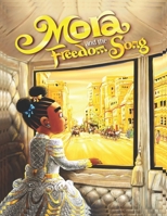 Mora and the Freedom Song 9789837070 Book Cover