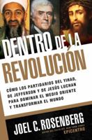 Inside the Revolution: How the Followers of Jihad, Jefferson & Jesus Are Battling to Dominate