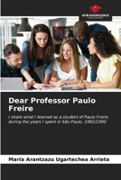 Dear Professor Paulo Freire 6206956989 Book Cover