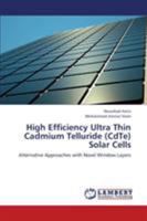 High Efficiency Ultra Thin Cadmium Telluride (CdTe) Solar Cells 3659369438 Book Cover