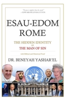 Esau-Edom Rome: The Hidden Identity of the Man of Sin 1082500593 Book Cover