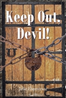 Keep Out, Devil! B0CWPQC52W Book Cover