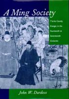 A Ming Society: T'ai-ho County, Kiangsi, in the Fourteenth to Seventeenth Centuries 0520323025 Book Cover