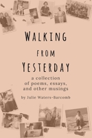 Walking From Yesterday 1387202995 Book Cover
