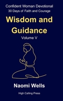 Volume V: Wisdom and Guidance B0FV3K24KK Book Cover