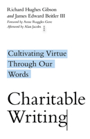 Charitable Writing: Cultivating Virtue Through Our Words 0830854835 Book Cover