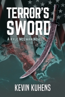 Terror's Sword: A Kyle McEwan Novel B09RGYC5YD Book Cover