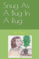 Snug As a Bug in a Rug 1688619437 Book Cover